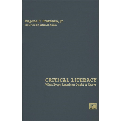 Critical Literacy: What Every American Needs to Know
