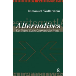 Alternatives: The United States Confronts the World