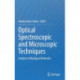 Optical Spectroscopic and Microscopic Techniques: Analysis of Biological Molecules