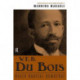 W. E. B. Du Bois: Black Radical Democrat