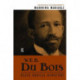 W. E. B. Du Bois: Black Radical Democrat