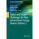 Status and Future Challenges for Non-conventional Energy Sources Volume 2