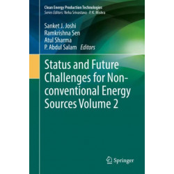 Status and Future Challenges for Non-conventional Energy Sources Volume 2