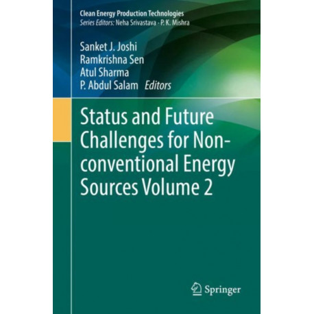Status and Future Challenges for Non-conventional Energy Sources Volume 2