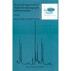 Practical Supercritical Fluid Chromatography and Extraction