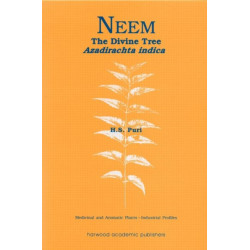 Neem: The Divine Tree Azadirachta indica