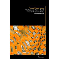 Fierce Departures: The Poetry of Dionne Brand