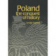 Poland: The Conquest of History