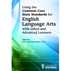 Using the Common Core State Standards for English Language Arts With Gifted and Advanced Learners