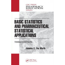 Basic Statistics and Pharmaceutical Statistical Applications