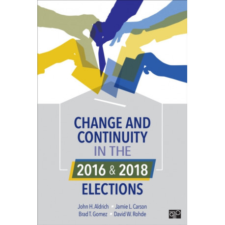 Change and Continuity in the 2016 and 2018 Elections