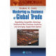Mastering the Business of Global Trade: Negotiating Competitive Advantage Contractual Best Practices, Incoterms, and Leveraging Supply Chain Options