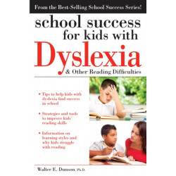 School Success for Kids With Dyslexia and Other Reading Difficulties