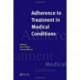Adherence to Treatment in Medical Conditions