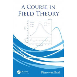 A Course in Field Theory