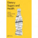 Dietary Sugars and Health