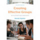 Creating Effective Groups: The Art of Small Group Communication