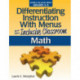 Differentiating Instruction With Menus for the Inclusive Classroom: Math (Grades 3-5)