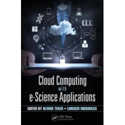 Cloud Computing with e-Science Applications