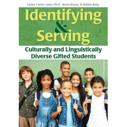 Identifying and Serving Culturally and Linguistically Diverse Gifted Students