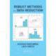 Robust Methods for Data Reduction