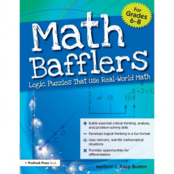 Math Bafflers: Logic Puzzles That Use Real-World Math (Grades 6-8)