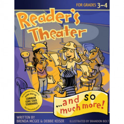 Reader's Theater...and So Much More!: Grades 3-4