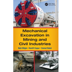 Mechanical Excavation in Mining and Civil Industries