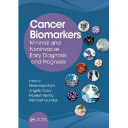 Cancer Biomarkers: Minimal and Noninvasive Early Diagnosis and Prognosis