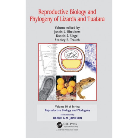 Reproductive Biology and Phylogeny of Lizards and Tuatara