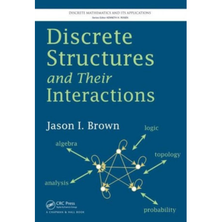 Discrete Structures and Their Interactions