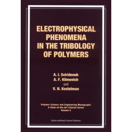Electrophysical Phenomena in the Tribology of Polymers