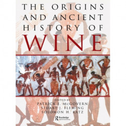 The Origins and Ancient History of Wine: Food and Nutrition in History and Antropology