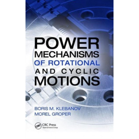 Power Mechanisms of Rotational and Cyclic Motions