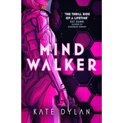 Mindwalker: The action-packed dystopian science-fiction novel