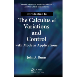 Introduction to the Calculus of Variations and Control with Modern Applications