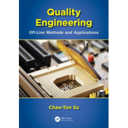 Quality Engineering: Off-Line Methods and Applications