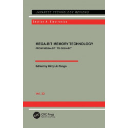 Mega-Bit Memory Technology - From Mega-Bit to Giga-Bit: From Mega-Bit to Giga-Bit