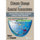 Climate Change and Coastal Ecosystems: Long-Term Effects of Climate and Nutrient Loading on Trophic Organization