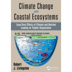 Climate Change and Coastal Ecosystems: Long-Term Effects of Climate and Nutrient Loading on Trophic Organization