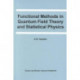 Functional Methods in Quantum Field Theory and Statistical Physics