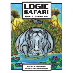 Logic Safari: Book 2, Grades 3-4