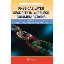 Physical Layer Security in Wireless Communications
