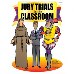 Jury Trials in the Classroom: Grades 5-8