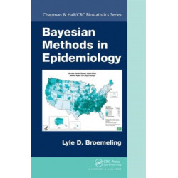 Bayesian Methods in Epidemiology