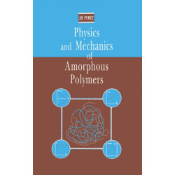 Physics and Mechanics of Amorphous Polymers