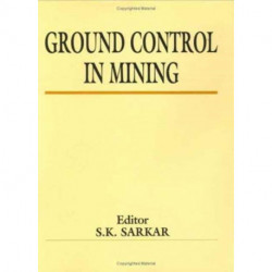 Ground Control in Mining: Select Papers