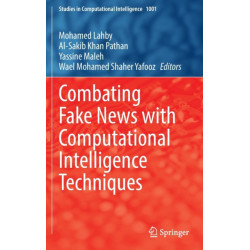 Combating Fake News with Computational Intelligence Techniques