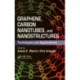 Graphene, Carbon Nanotubes, and Nanostructures: Techniques and Applications