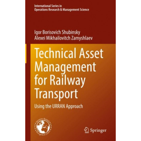Technical Asset Management for Railway Transport: Using the URRAN Approach